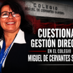 Cuestionan gestión directiva en el Colegio Miguel de Cervantes Saavedra
